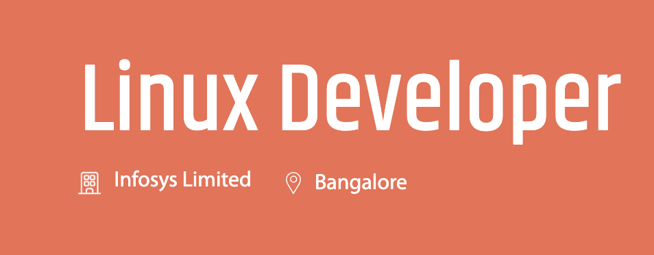Linux developer openings Infosys Bangalore